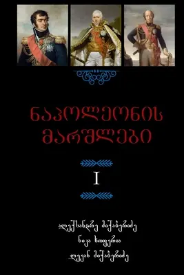 Mareșalii lui Napoleon - Napoleon's Marshals