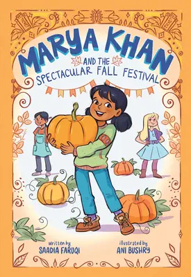 Marya Khan și spectaculosul festival de toamnă (Marya Khan #3) - Marya Khan and the Spectacular Fall Festival (Marya Khan #3)