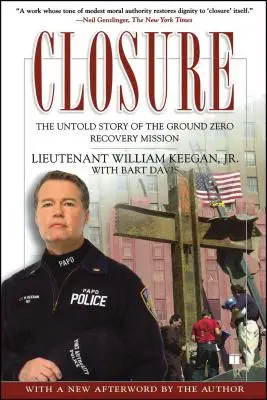 Closure: Povestea neștiută a misiunii de recuperare de la Ground Zero - Closure: The Untold Story of the Ground Zero Recovery Mission
