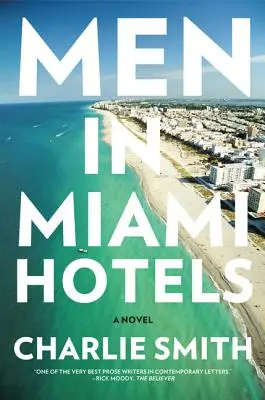 Bărbați în hotelurile din Miami - Men in Miami Hotels