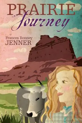 Călătoria în prerie - Prairie Journey