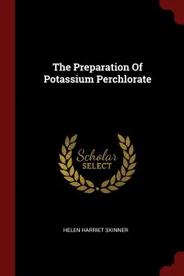 Prepararea percloratului de potasiu - The Preparation Of Potassium Perchlorate