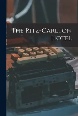 Hotelul Ritz-Carlton - The Ritz-Carlton Hotel