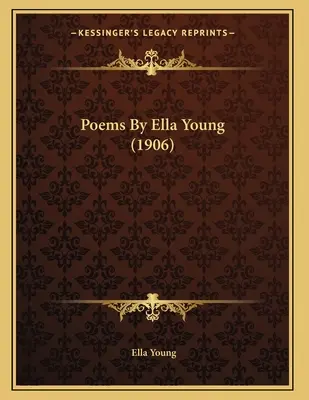 Poezii de Ella Young (1906) - Poems By Ella Young (1906)