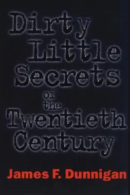 Micile secrete murdare ale secolului al XX-lea - Dirty Little Secrets of the Twentieth Century