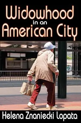 Văduvia într-un oraș american - Widowhood in an American City