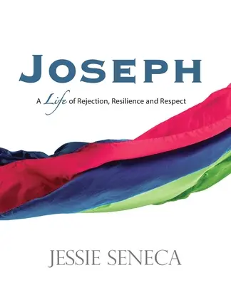 Iosif: O viață de respingere, reziliență și respect - Joseph: A Life of Rejection, Resilience and Respect