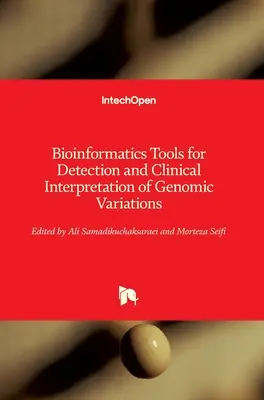 Instrumente bioinformatice pentru detectarea și interpretarea clinică a variațiilor genomice - Bioinformatics Tools for Detection and Clinical Interpretation of Genomic Variations