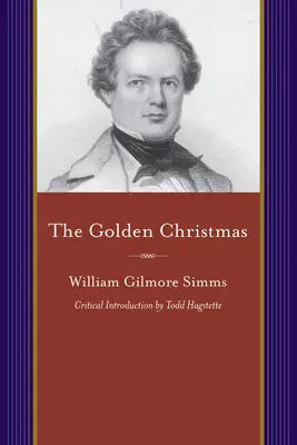 Crăciunul de aur: John's, Berkeley, compilată din notițele unui avocat fără experiență - The Golden Christmas: A Chronicle of St. John's, Berkeley, Compiled from the Notes of a Briefless Barrister
