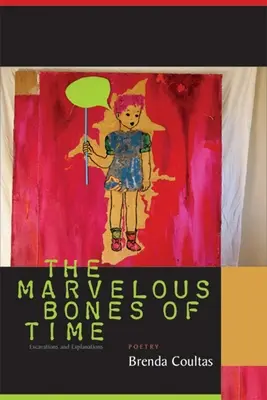 Oasele minunate ale timpului: Excavații și explicații - The Marvelous Bones of Time: Excavations and Explanations