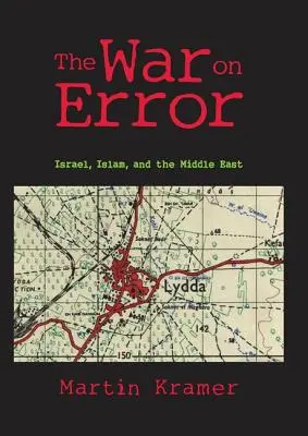 Războiul împotriva erorii: Israel, Islamul și Orientul Mijlociu - The War on Error: Israel, Islam and the Middle East