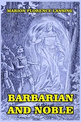 Barbari și nobili - Barbarian and Noble
