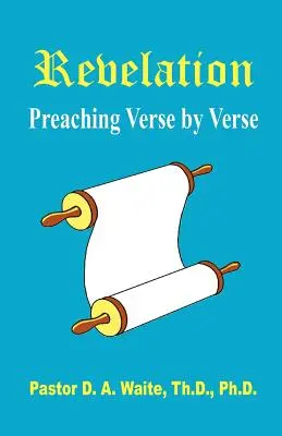Apocalipsa, predica verset cu verset - Revelation, Preaching Verse by Verse