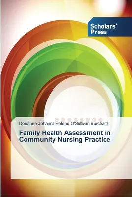 Evaluarea sănătății familiei în practica medicală comunitară - Family Health Assessment in Community Nursing Practice