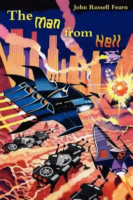 Omul din iad: Povestiri science-fiction clasice - The Man from Hell: Classic Science Fiction Stories