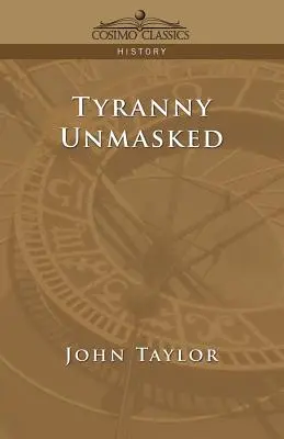Tirania demascată - Tyranny Unmasked