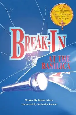 Spargere la bazilică - Break-In at the Basilica
