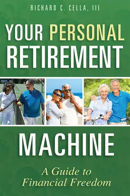 Mașina ta personală de pensionare: Un ghid către libertatea financiară - Your Personal Retirement Machine: A Guide to Financial Freedom