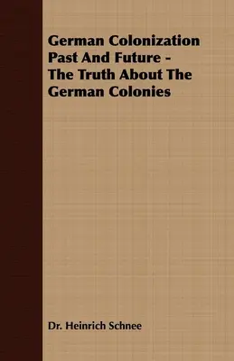 Colonizarea germană trecut și viitor - Adevărul despre coloniile germane - German Colonization Past And Future - The Truth About The German Colonies