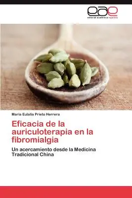 Eficacitatea auriculoterapiei în fibromialgie - Eficacia de La Auriculoterapia En La Fibromialgia