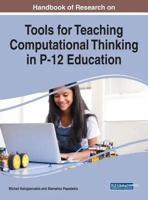 Manual de cercetare privind instrumentele pentru predarea gândirii computaționale în învățământul P-12 - Handbook of Research on Tools for Teaching Computational Thinking in P-12 Education