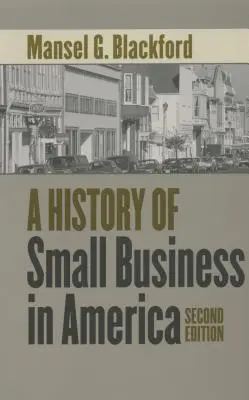 O istorie a micilor afaceri în America - A History of Small Business in America