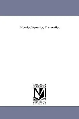 Libertate, Egalitate, Fraternitate, - Liberty, Equality, Fraternity,