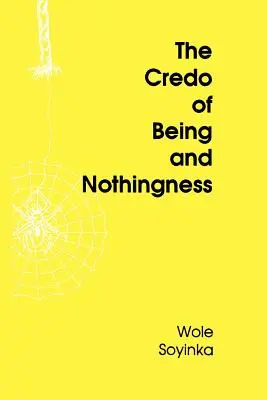 Crezul ființei și al nimicului (The Credo of Being and Nothingness) - The Credo of Being and Nothingness