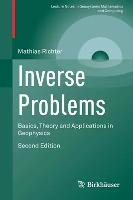 Probleme inverse: Bazele, teoria și aplicațiile în geofizică - Inverse Problems: Basics, Theory and Applications in Geophysics