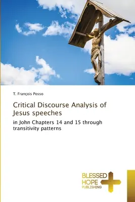 Analiza critică a discursului discursurilor lui Isus - Critical Discourse Analysis of Jesus speeches