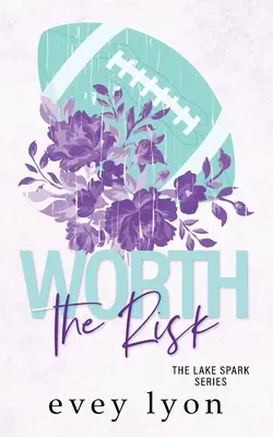 Worth the Risk: O poveste de dragoste despre sport cu diferențe de vârstă într-un oraș mic - Worth the Risk: A Small Town Age Gap Sports Romance