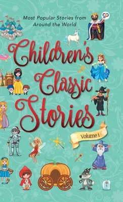 Povești clasice pentru copii 1 (Ediție de bibliotecă cu copertă tare) - Children's Classic Stories 1 (Hardcover Library Edition)