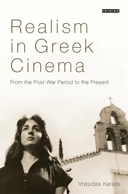 Realismul în cinematografia greacă: Din perioada postbelică până în prezent - Realism in Greek Cinema: From the Post-War Period to the Present