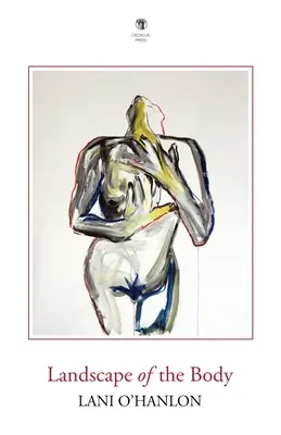 Landscape of the Body (Peisajul corpului) - Landscape of the Body