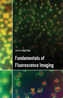 Fundamentele imagisticii prin fluorescență (Fundamentals of Fluorescence Imaging) - Fundamentals of Fluorescence Imaging