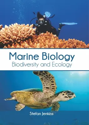Biologie marină: Biodiversitate și ecologie - Marine Biology: Biodiversity and Ecology