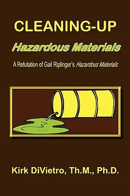 Curățarea materialelor periculoase - Cleaning-Up Hazardous Materials