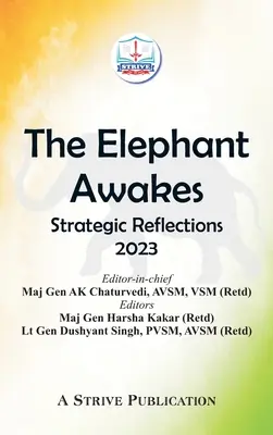 Elefantul se trezește: Reflecții strategice - 2023 - The Elephant Awakes: Strategic Reflections - 2023