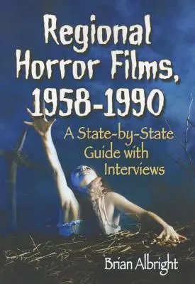 Filme de groază regionale, 1958-1990 - Regional Horror Films, 1958-1990