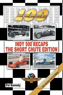Recapitulări Indy 500 - Ediția scurtă - Indy 500 Recaps-The Short Chute Edition