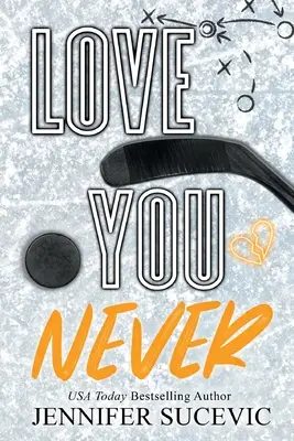 Love You Never (Ediție specială) - Love You Never (Special Edition)