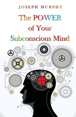 Puterea Minții Tale Subconștiente - The Power Of Your Subconscious Mind
