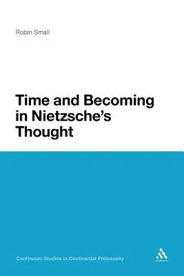 Timp și devenire în gândirea lui Nietzsche - Time and Becoming in Nietzsche's Thought