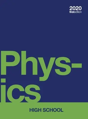 Physics for High School (copertă cartonată, color) - Physics for High School (hardcover, full color)