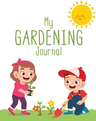 Jurnalul meu de grădină - My Garden Journal