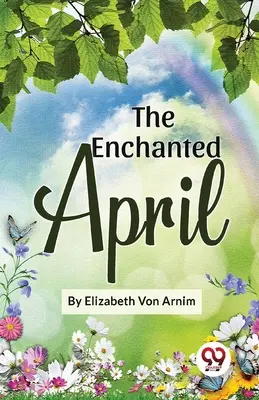 Aprilie fermecată - The Enchanted April