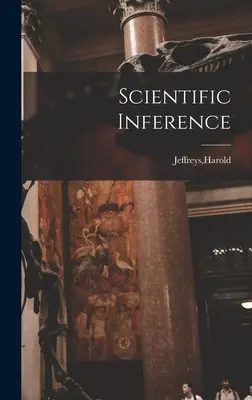 Inferența științifică - Scientific Inference