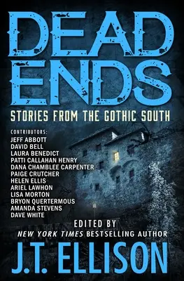 Dead Ends: Povestiri din sudul gotic - Dead Ends: Stories from the Gothic South