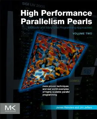 High Performance Parallelism Pearls Volume Two: Multicore and Many-Core Programming Approaches