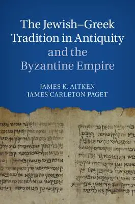 Tradiția iudeo-greacă în Antichitate și în Imperiul Bizantin - The Jewish-Greek Tradition in Antiquity and the Byzantine Empire